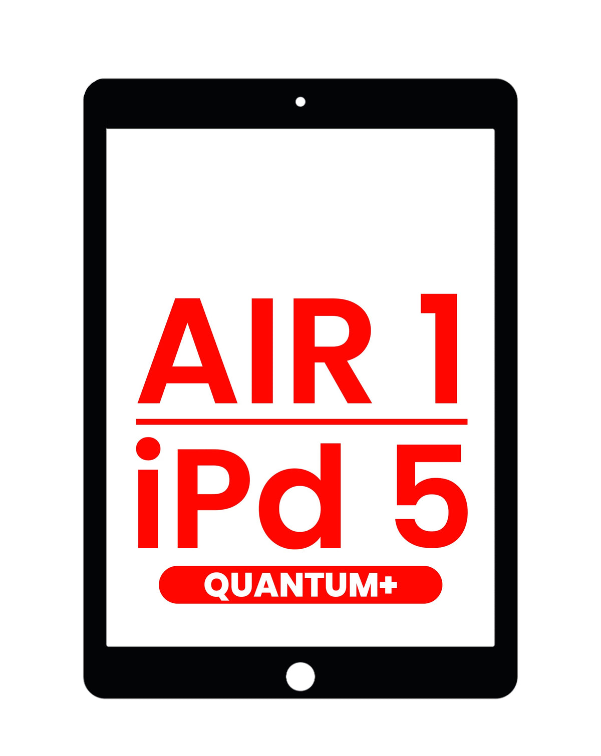Quantum+ Digitizer iPad 5 (2017) / Air 1 (BLACK)