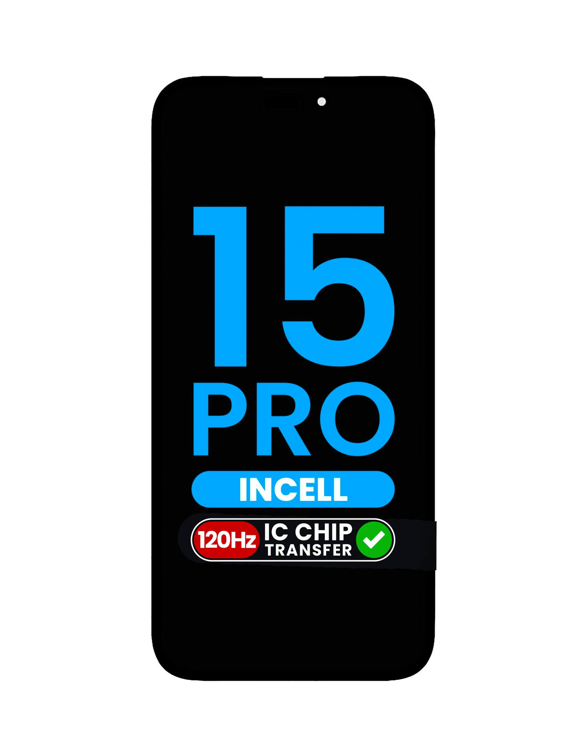 LCD Assembly for iPhone 15 Pro (Aftermarket Incell / QV6 / 120HZ) (IC Transfer Eligible)