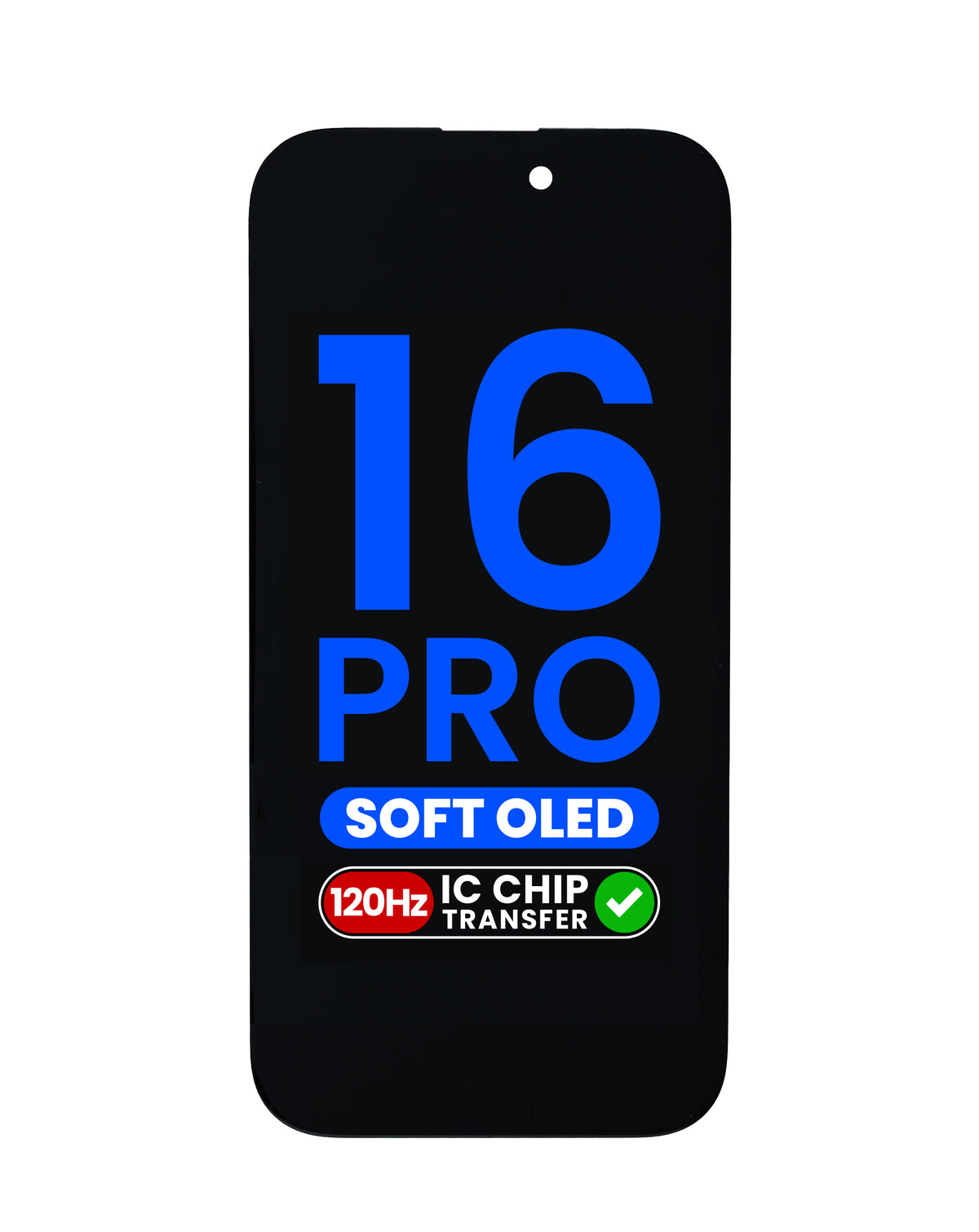OLED Assembly for iPhone 16 Pro (Aftermarket Pro Soft / 120HZ) (IC Transfer Eligible)