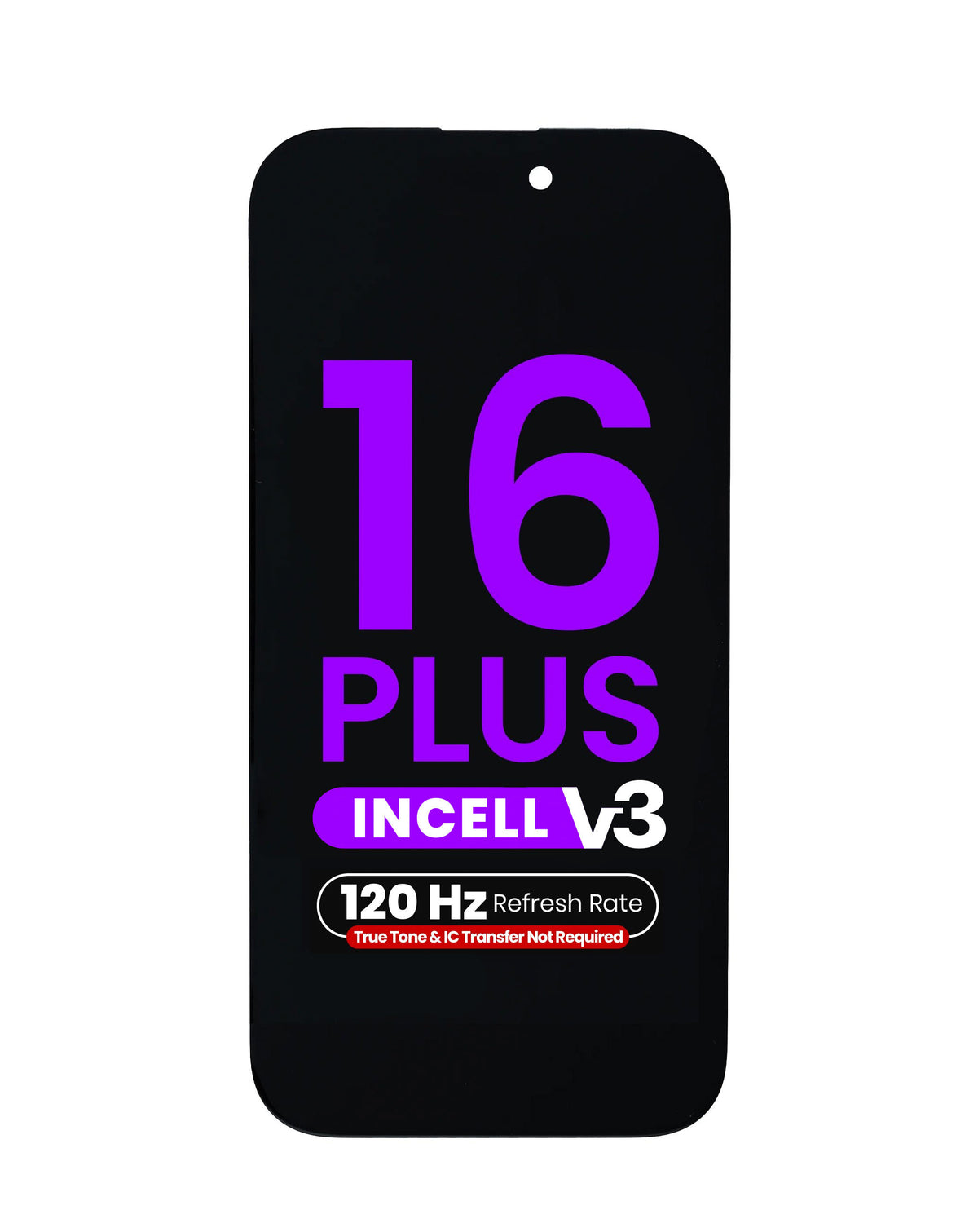 LCD Assembly for iPhone 16 Plus (True Tone Programming and IC Transfer NOT REQUIRED) (Aftermarket Incell / QV7 V3 / 120HZ)