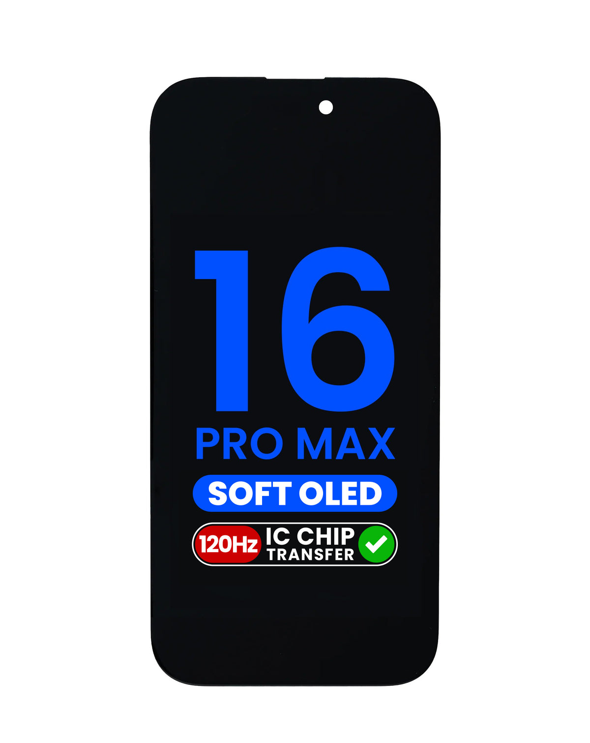 OLED Assembly for iPhone 16 Pro Max (Aftermarket Pro Soft / 120HZ) (IC Transfer Eligible)