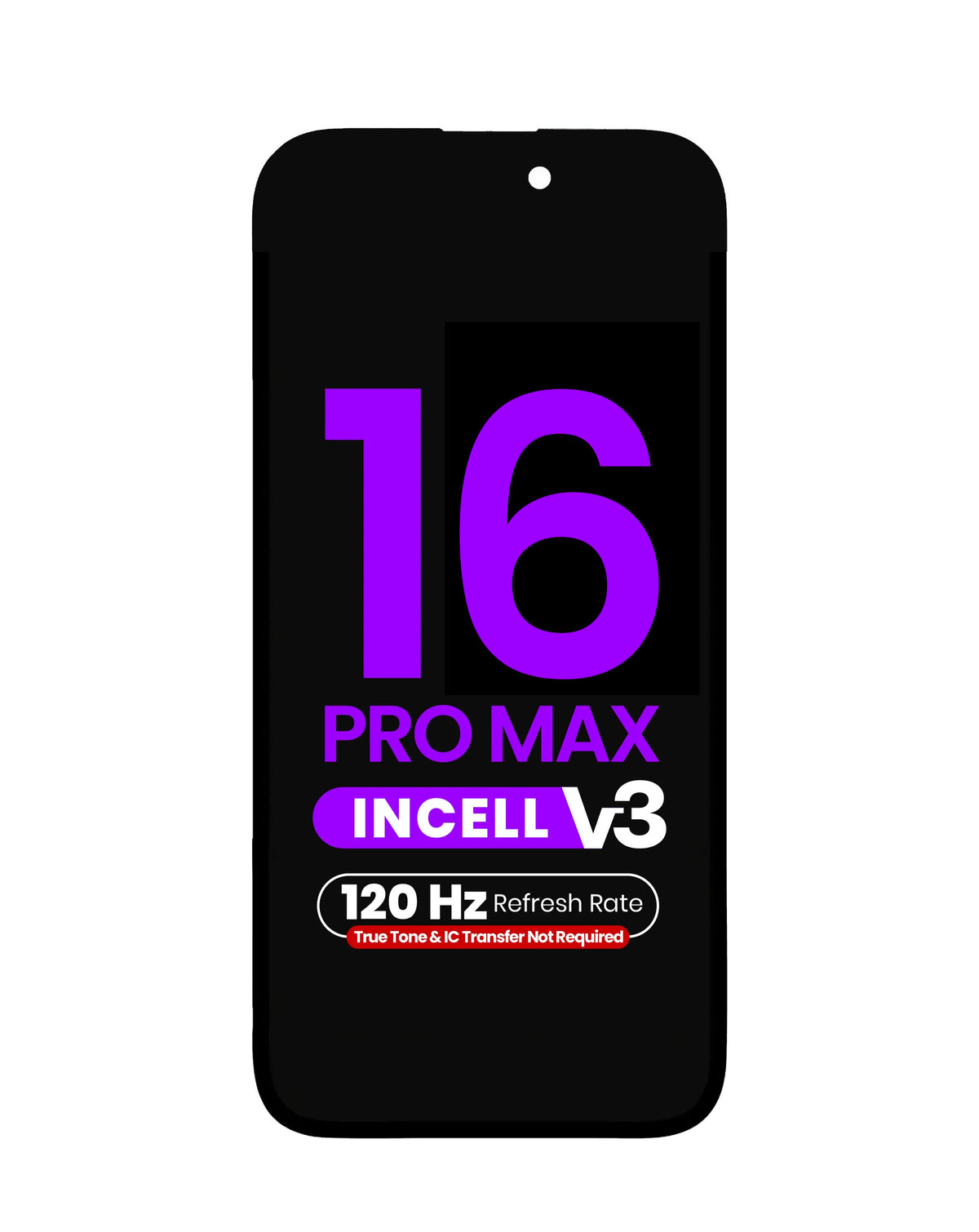 LCD Assembly for iPhone 16 Pro Max (True Tone Programming and IC Transfer NOT REQUIRED) (Aftermarket Incell / QV7 V3 / 120HZ)