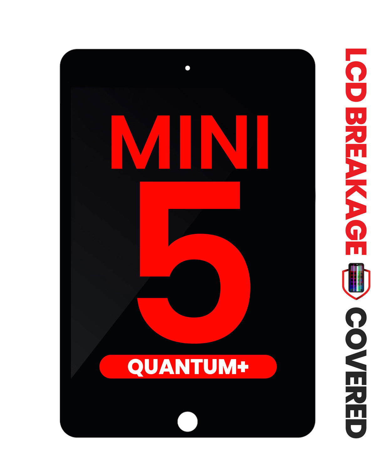 Quantum+ LCD and Digitizer Assembly for iPad Mini 5 (BLACK) (Sleep / Wake Sensor Flex Pre-Installed) (Exclusive LCD Brakage Warranty)